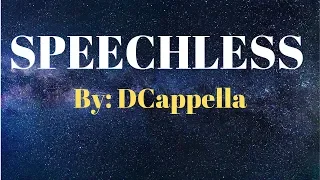 Speechless- DCappella (Lyrics)