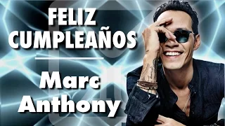Feliz Cumpleaños Marc Anthony!