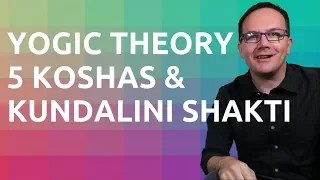 Kundalini Shakti and Yogic Theory Overview - 5 Koshas & Kriya Yoga