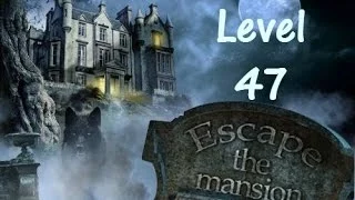 Escape The Mansion Walkthrough Cheat Tutorial Level 47