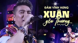 XUÂN YÊU THƯƠNG - Đàm Vĩnh Hưng | Liveshow Chào Xuân Chúc Mừng Năm Mới