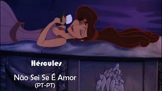 Hércules - Nem Sei Se É Amor (LETRA PT-PT)
