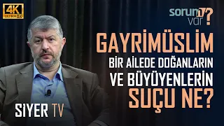 Gayrimüslim Bir Ailede Doğanların ve Büyüyenlerin Suçu Ne? | Muhammed Emin Yıldırım