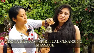 DOÑA ☯ BLANCA - SPIRITUAL CLEANSING, CUENCA LIMPIA, ASMR MASSAGE, CHAKRA, netway espirityèl, Reiki