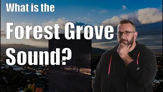 What is the strange sound in Forest Grove?