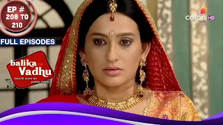 Balika Vadhu | बालिका वधू | Ep. 208 To 210 | क्या Sugna कराएगी Abortion? | Full Episodes