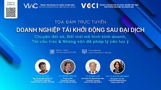 [VIAC & VCCI Khánh Hòa] Tọa đàm trực tuyến Doanh nghiệp tái khởi động sau đại dịch