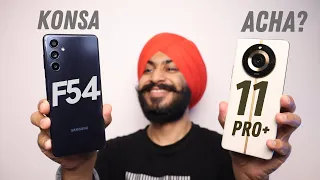 Samsung Galaxy F54 vs Realme 11 Pro Plus - BETTER CAMERA