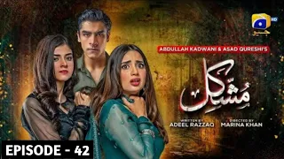 Mushkil Episode 42 | Har Pal Geo Drama | 28th August 2022 | Review