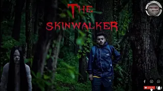 THE SKINWALKER!! A short horror movie