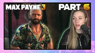 Jocelyn Plays Max Payne 3 | Part 6