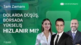 Dolarda Düşüş, Borsada Yükseliş Hızlanır Mı? | Dr. Artunç Kocabalkan Doç.Dr. Gökhan Işıl Berna Süslü