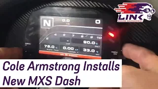 LINK LIFE | Cole Armstrong Installs New MXS Dash