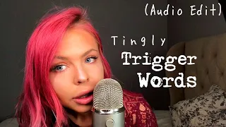 ASMR - MOST TINGLY Trigger Words - Semi Inaudible, Extreme Gentle Whispering (Audio Sound Edit)