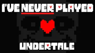 I Never Played Undertale. Until Now. [4]