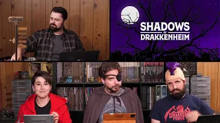 Shadows of Drakkenheim Episode 38: Where Dreamers Often Lie