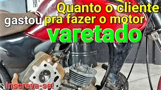 QUANTO O CLIENTE GASTOU PRA FAZER O MOTOR DA *Titan varetada*