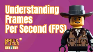 Understanding Frames Per Second (FPS) in Stop Motion Animation