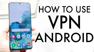 How To Set Up VPN On Android! (2020)