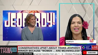 Conservatives Upset About Trans Jeopardy Winner Because "Women Are Meaningless"