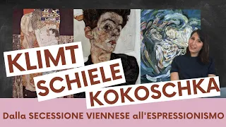Dalla SECESSIONE VIENNESE all'ESPRESSIONISMO | Klimt, Schiele e Kokoschka