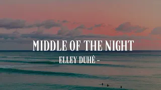 Elley Duhé - Middle of the Night