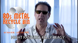 NIGHT RANGER Kelly Keagy recalls Nirvana, singing from the side stage, and more.