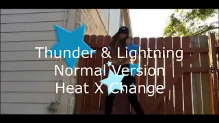 Thunder & Lightning ( Normal Version ) - Heat X Change ( High Energy )