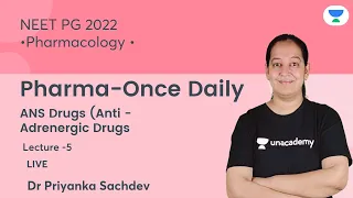 Pharma-Once Daily | ANS Drugs | L5 | Pharmacology | 2021| Let's crack NEET PG | Dr. Priyanka Sachdev