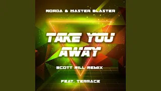 Take You Away (Scott Rill Remix)