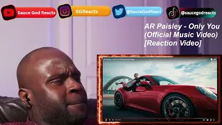 AR Paisley - Only You (Official Music Video) | REACTION