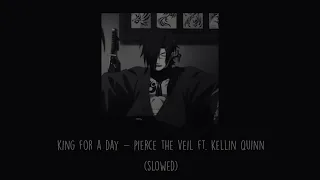 Pierce The Veil - King For A Day Ft. Kellin Quinn (Slowed)