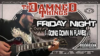 The Damned Things - Friday Night, Going Down In Flames (Guitar cover)