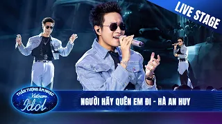 NGƯỜI HÃY QUÊN EM ĐI - HÀ AN HUY “đốn tim” khán giả khi làm mới hit Mỹ Tâm | Vietnam Idol 2023