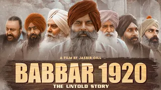 Babbar 1920 | Malkeet Rauni | Mahabir Bhullar |Ramandeep singh Dharni| Jasbir Gill New Punjabi Movie