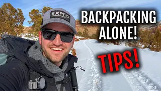 Backpacking Alone?! Tips You NEED!