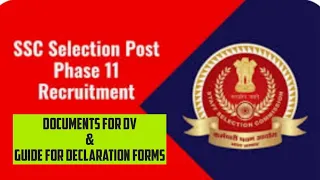 Selection Post Phase 11 DV: Required Documents & Guide on Declaration Form #ssc #sscselectionpost