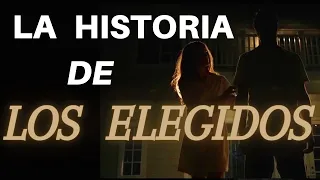 ● ☠️ La HISTORIA de LOS ELEGIDOS 👽 ●