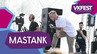 MASTANK. Live на VK FEST 2018