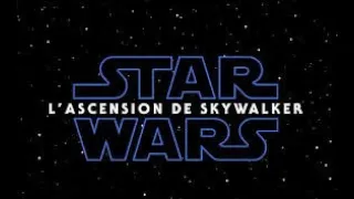 STAR WARS 9: L'ASCENSION DE SKYWALKER Bande Annonce VF (2019)