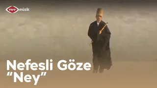 "Ney" Çalgısı Nasıl Yapılıyor? | Nefesli Göze "Ney"