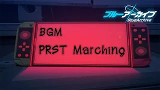 [BGM] Blue Archive - ブルーアーカイブ | PRST Marching (Loop Seamless 10 Min)