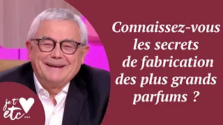 Connaissez-vous les secrets de fabrication des plus grands parfums ? - Je t'aime etc S04