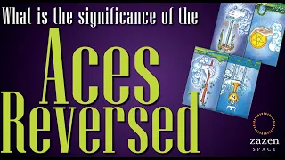 Learn Reversed Aces meaning in the tarot card deck, while reading tarot