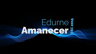 [LYRICS] Amanecer - Edurne | Spain - Eurovision Song Contest 2015