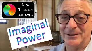 The Power of the Imaginal with Stephen Aizenstat