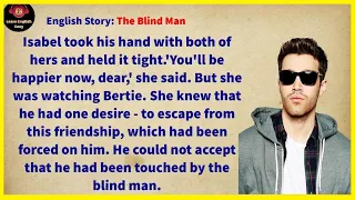 Learn English through story ★ Level 2: The Blind Man