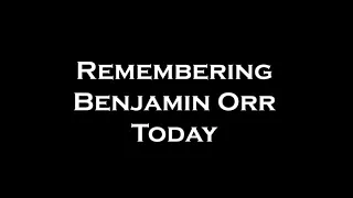 Remembering Benjamin Orr Today
