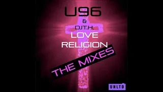 U96 -  2020 - Love Religion (feat. DJ T.H.) (The Mixes)