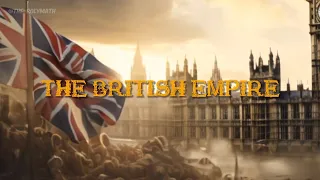 British Empire: Tracing its History & Enduring Legacy of British Impact & Global British influence